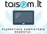 Profesionalus planšetinių kompiuterių remontas