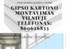 Gipso kartono montavimas Vilniuje 860626833